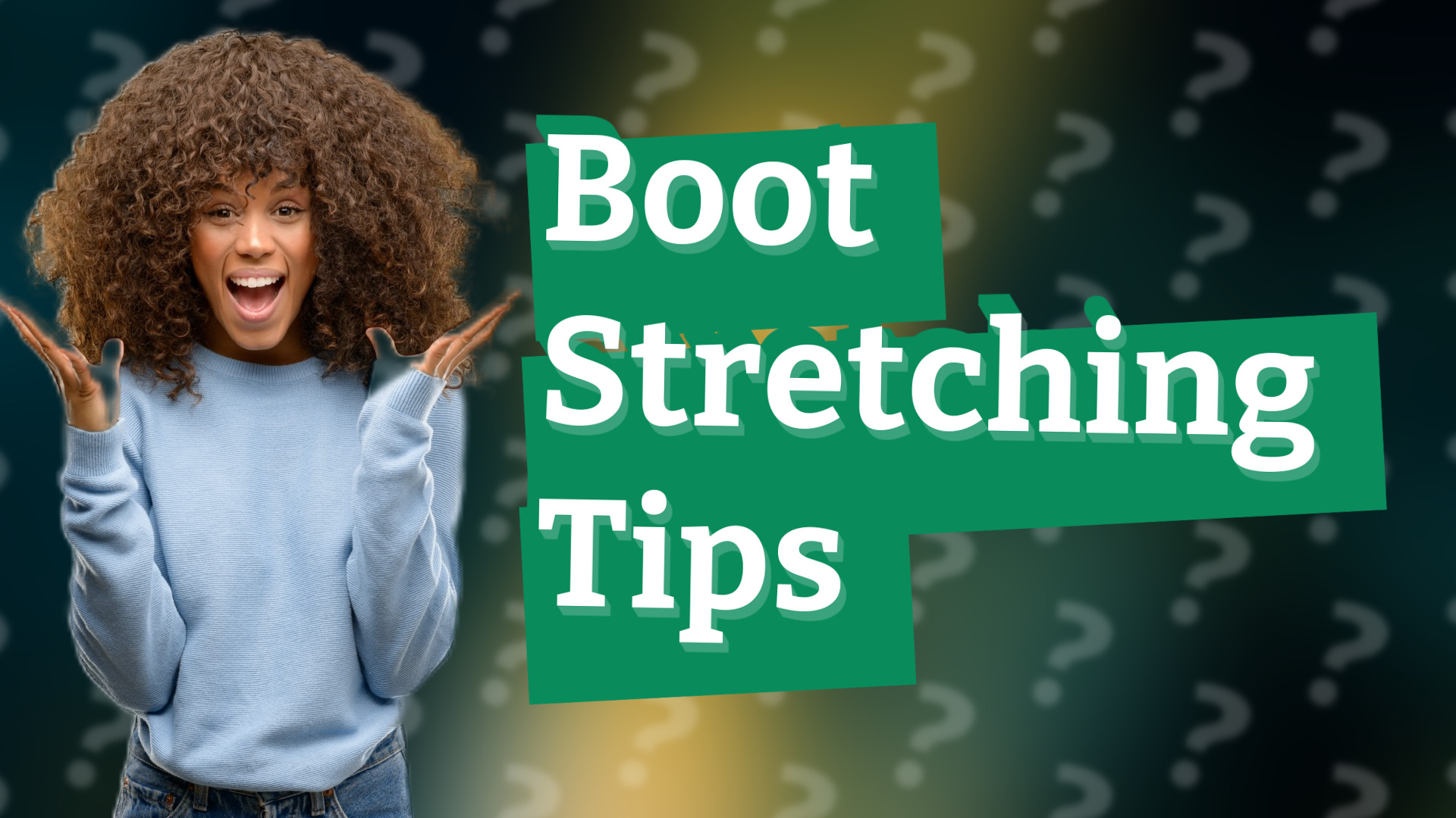 Boot Stretching Tips