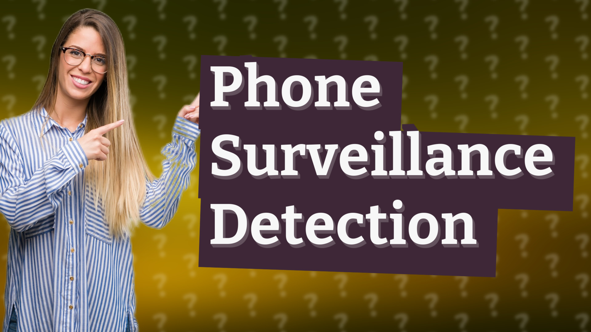 Phone Surveillance Detection