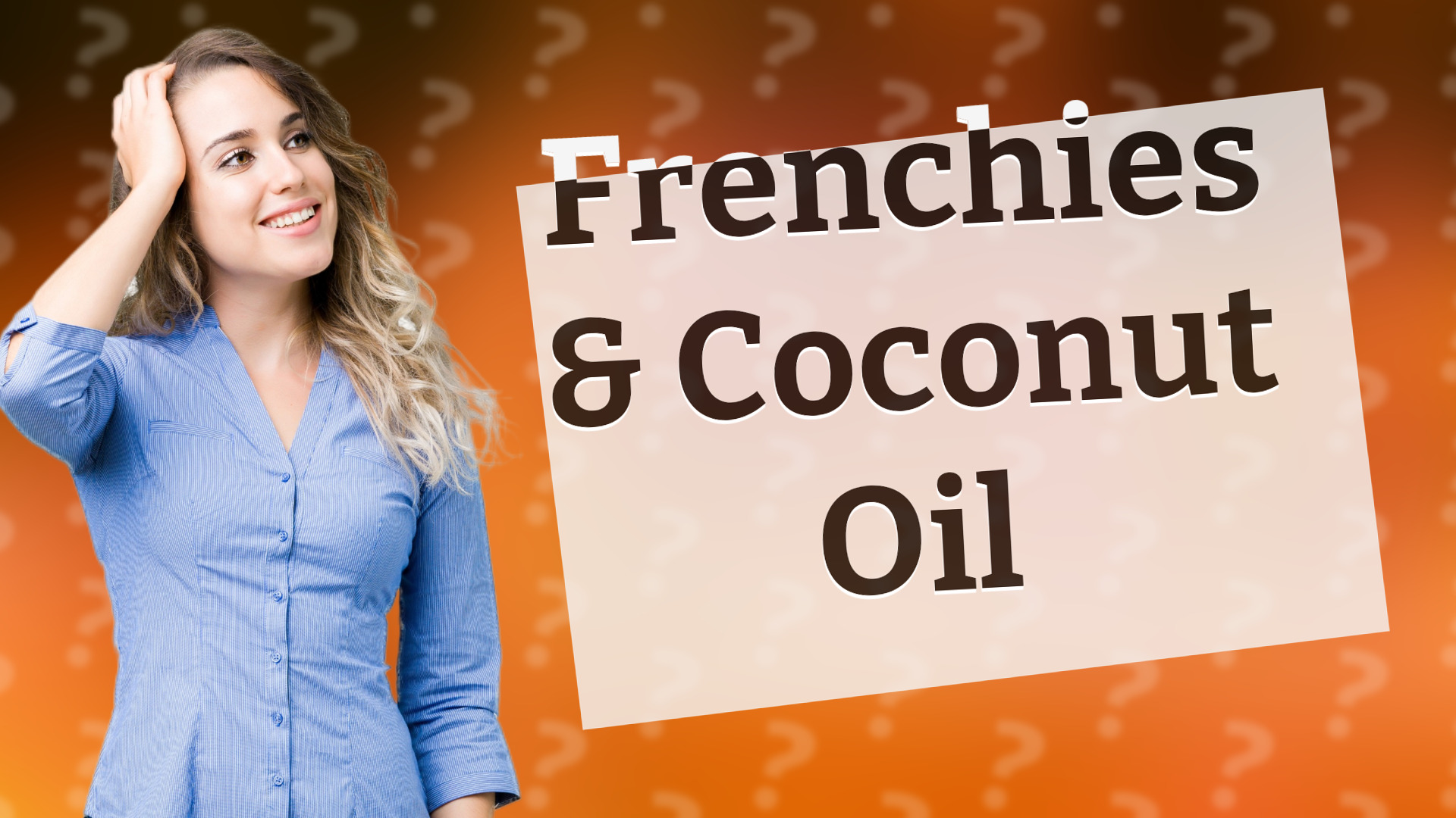 Frenchies & Coconut Oil