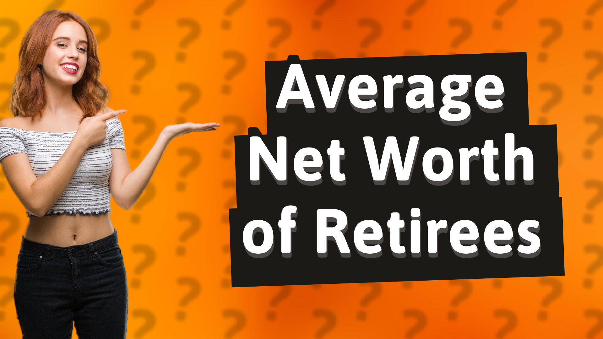 Average Net Worth of Retirees