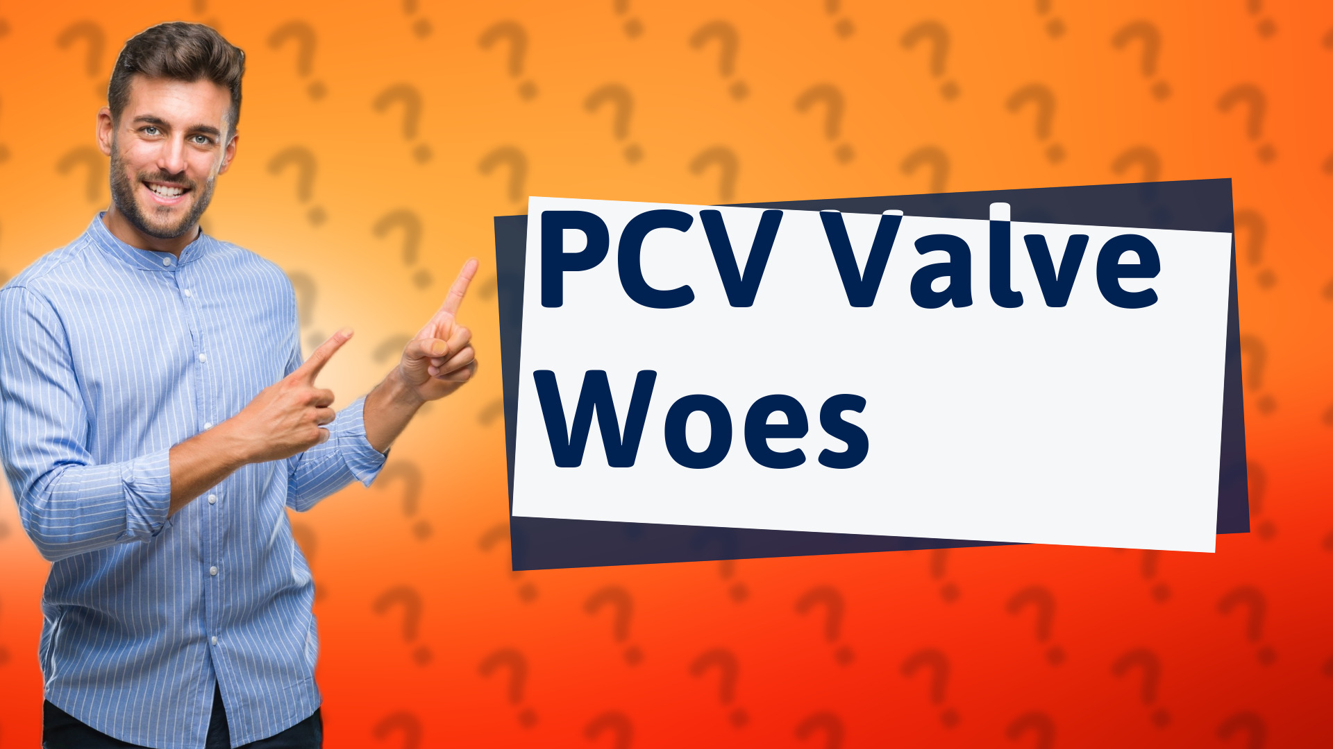 PCV Valve Woes