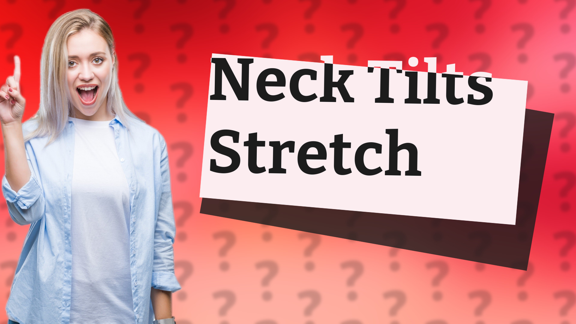 Neck Tilts Stretch