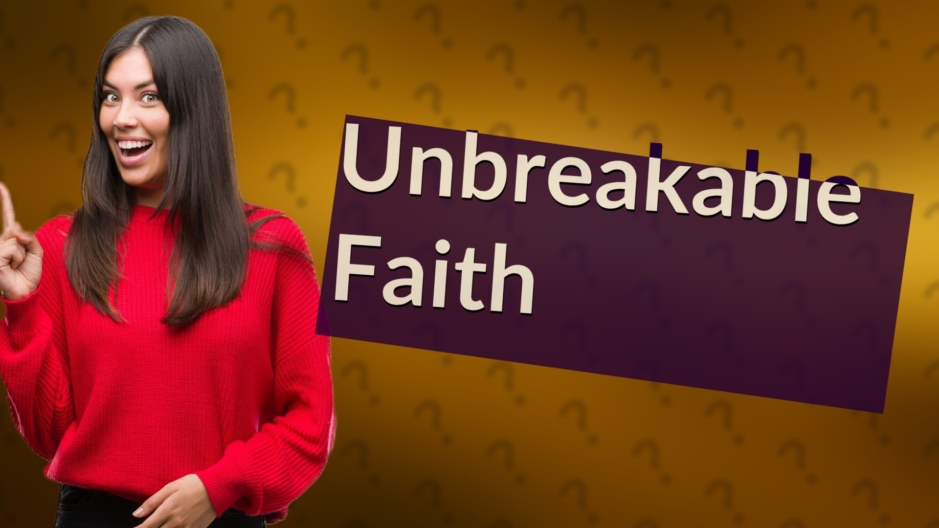 Unbreakable Faith