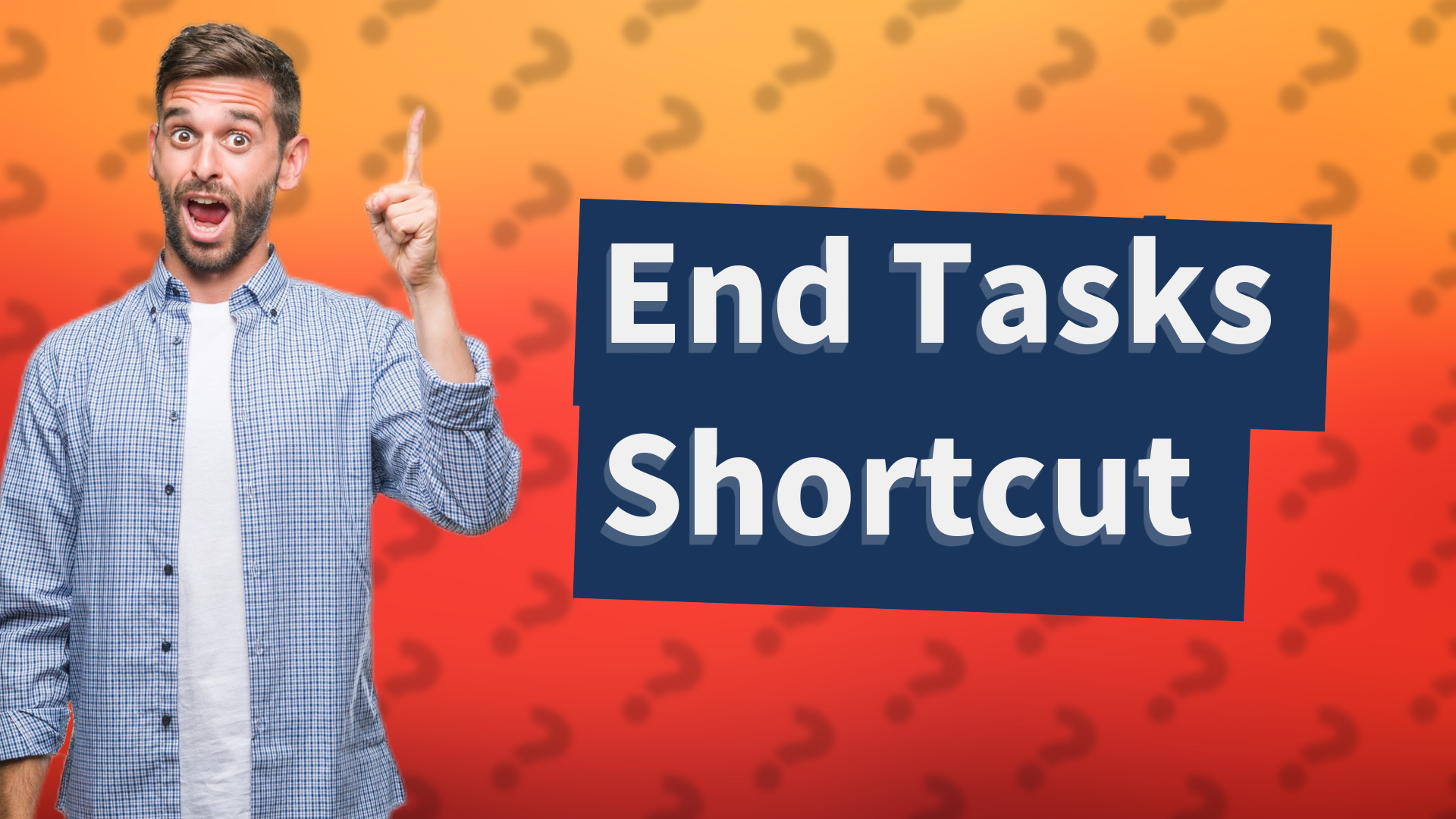 End Tasks Shortcut
