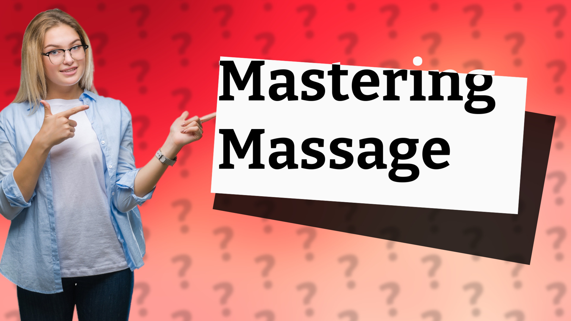 Mastering Massage