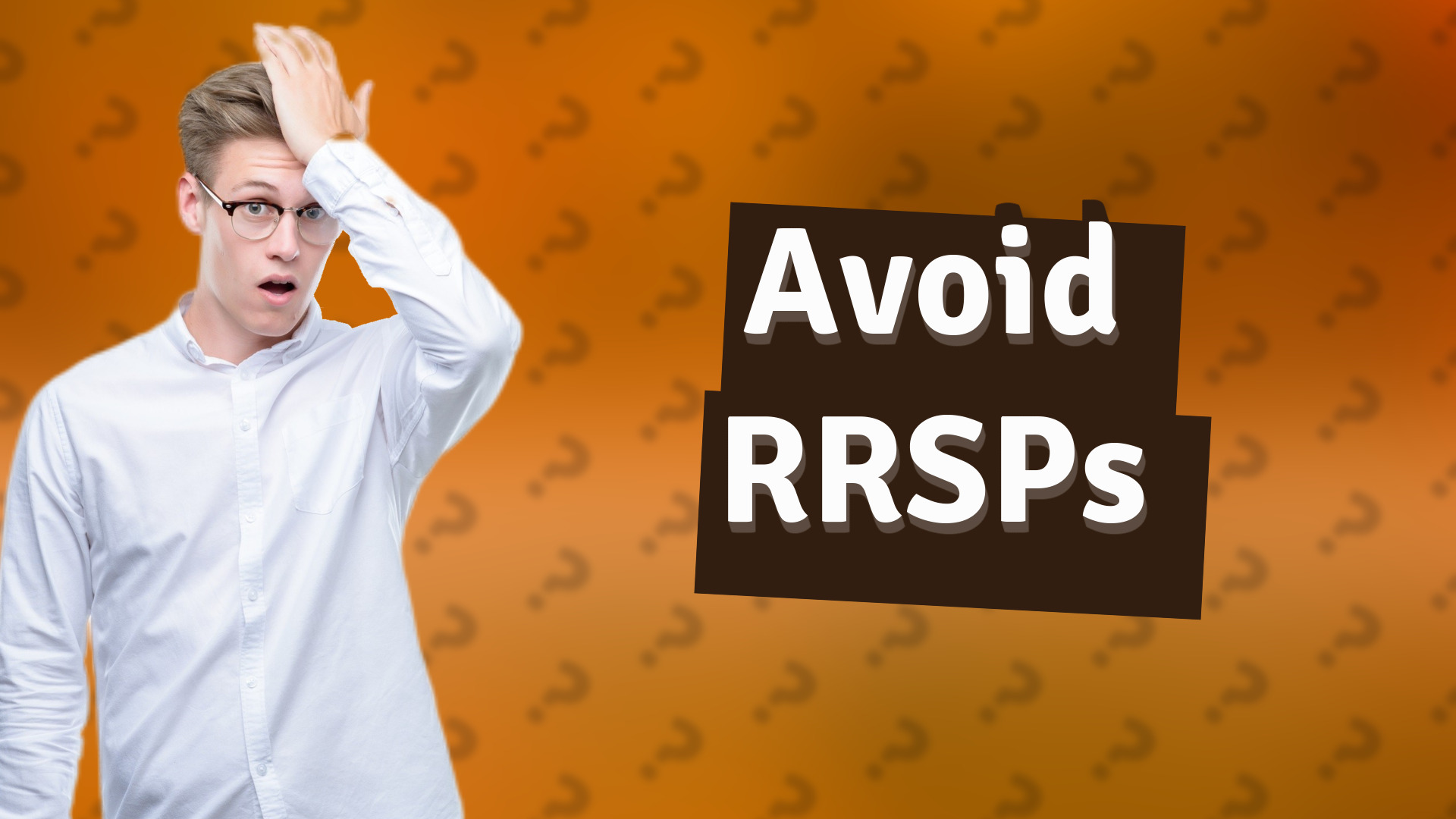 Avoid RRSPs
