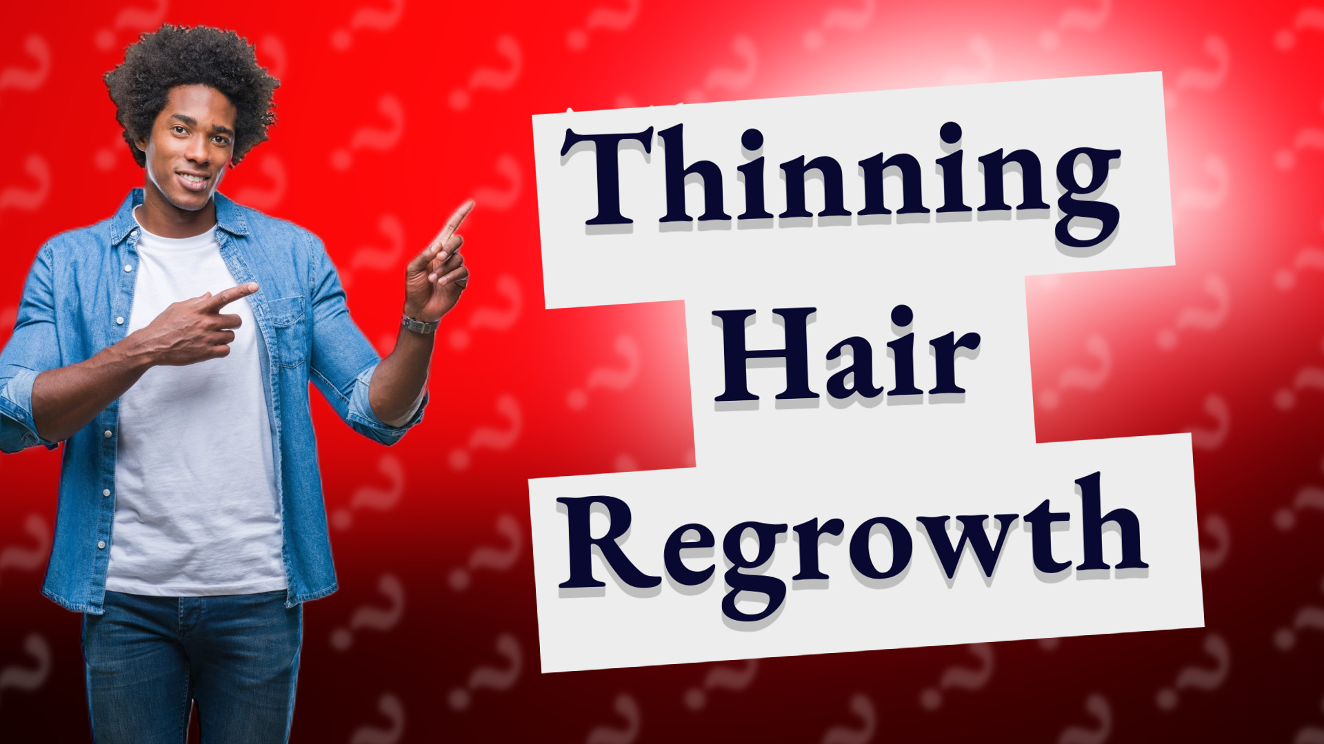 Thinning Hair Regrowth
