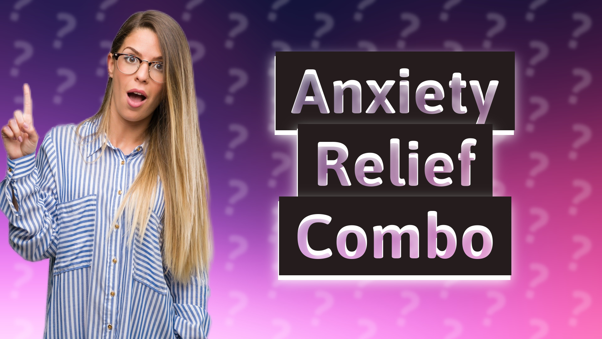 Anxiety Relief Combo