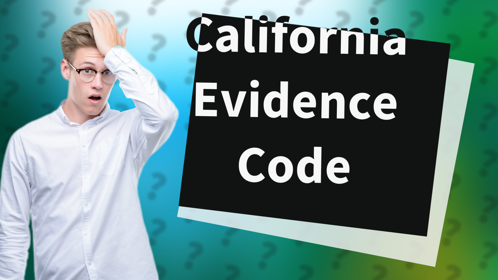 California Evidence Code