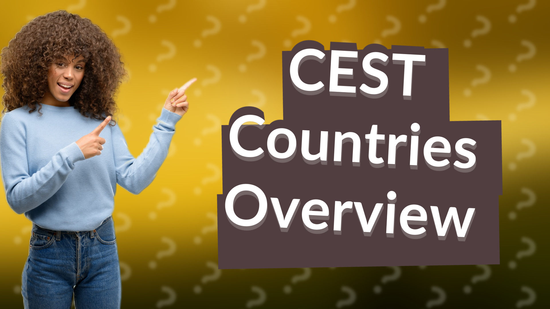 CEST Countries Overview
