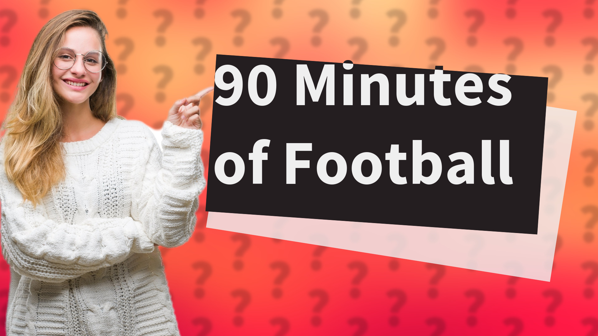 90 Minutes of Football