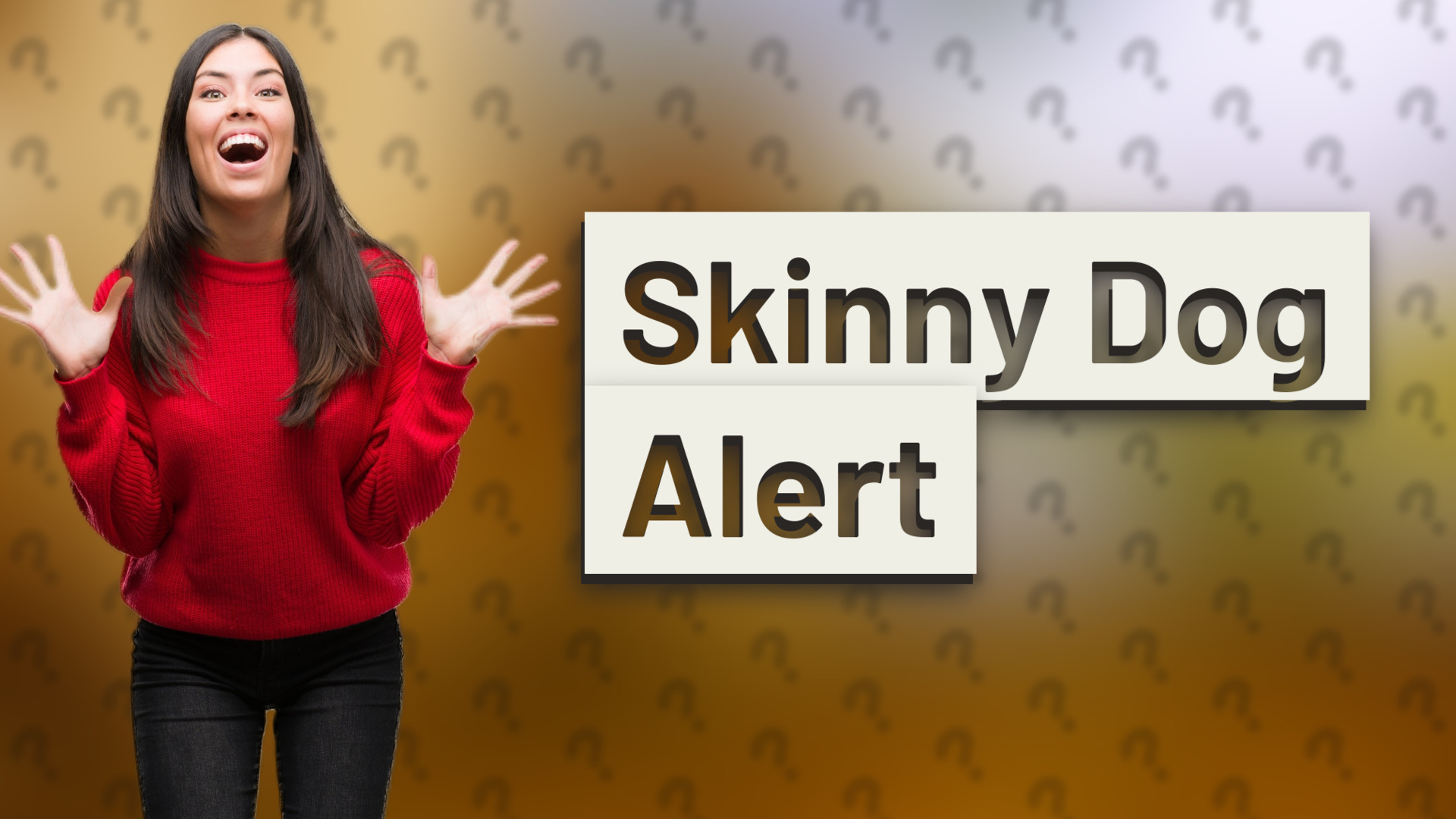Skinny Dog Alert