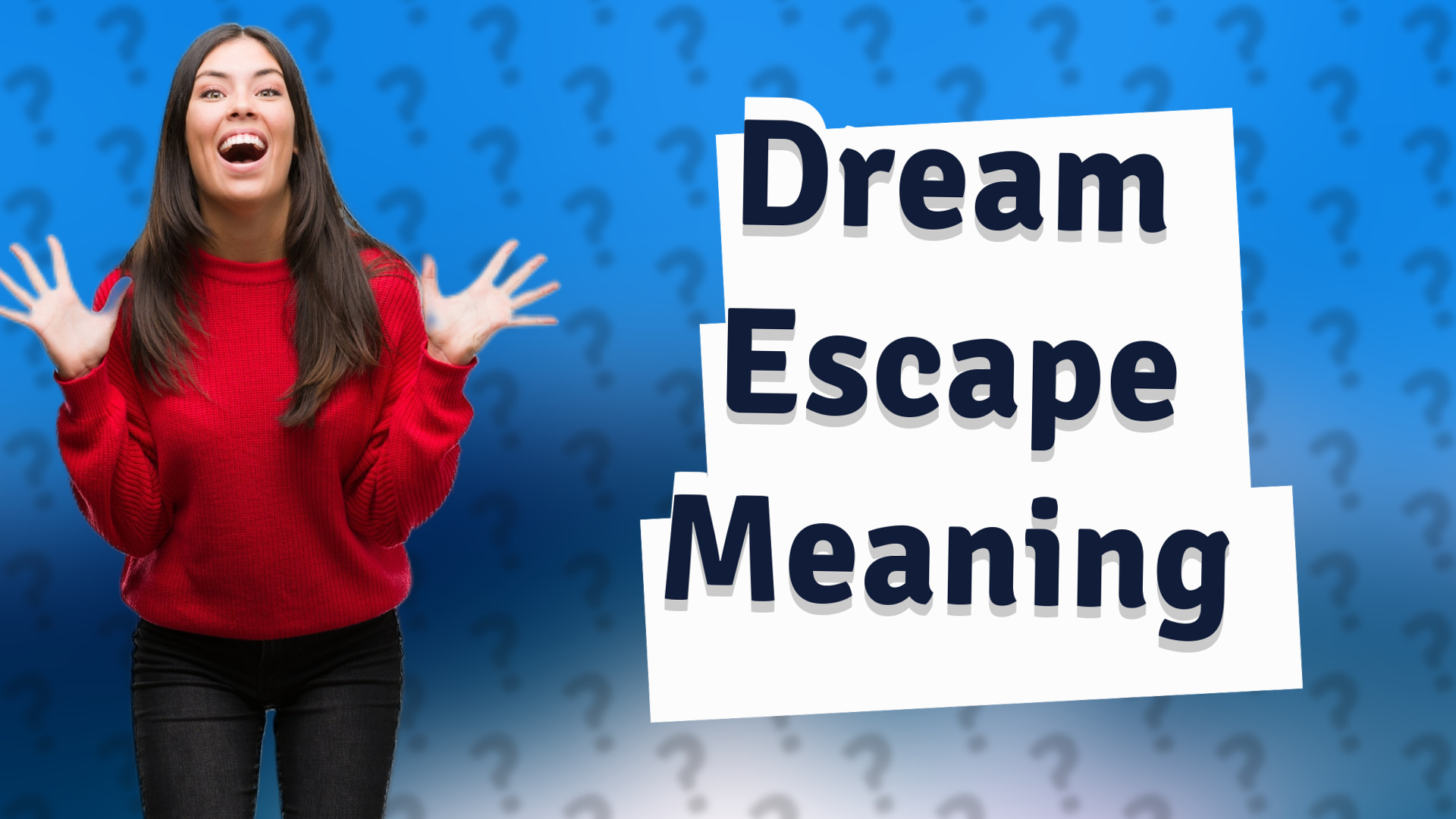 Dream Escape Meaning