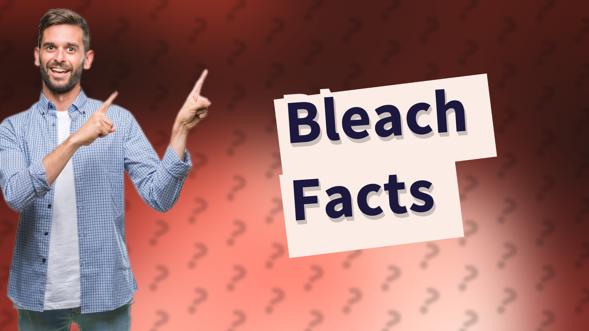 Bleach Facts