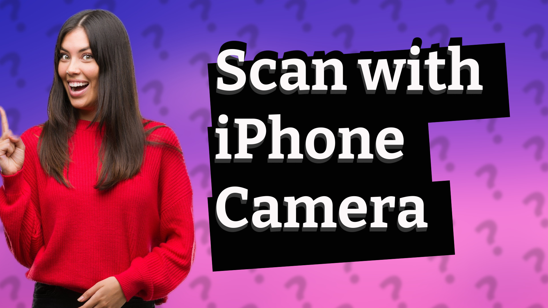 Scan with iPhone Camera