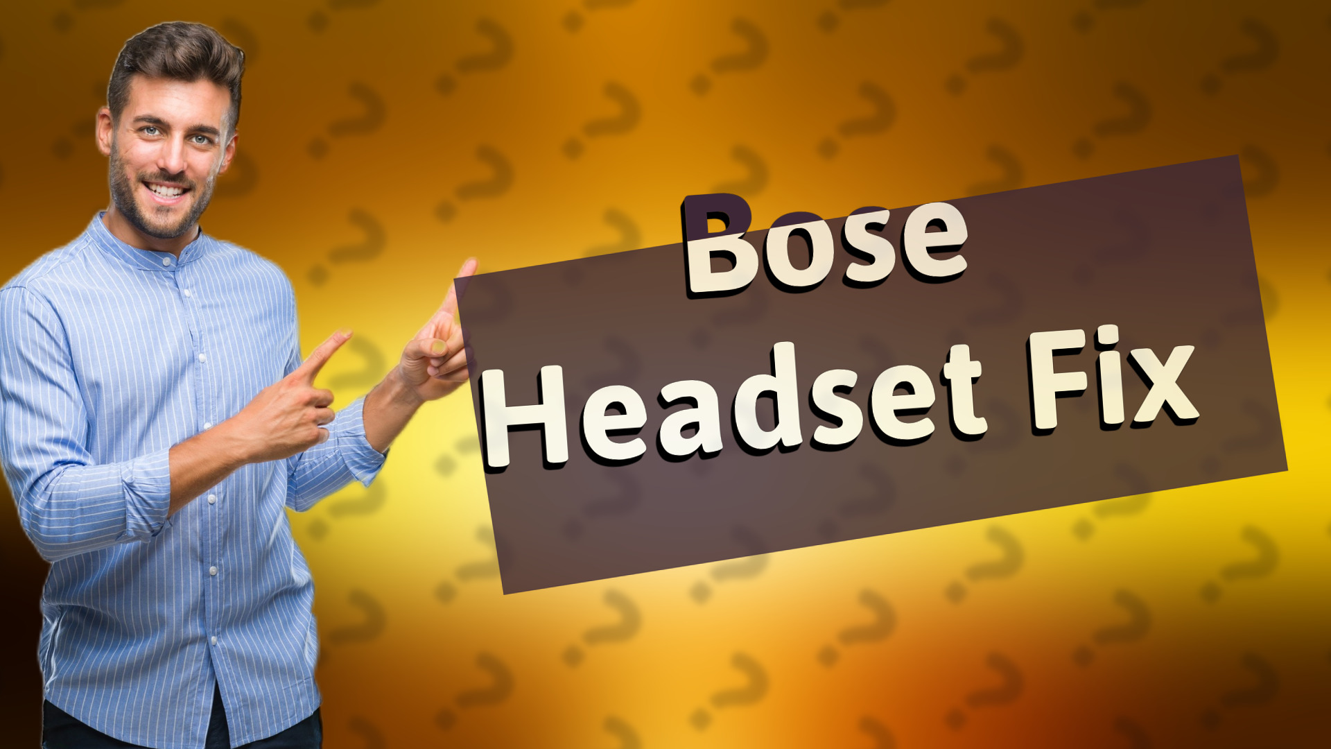 Bose Headset Fix