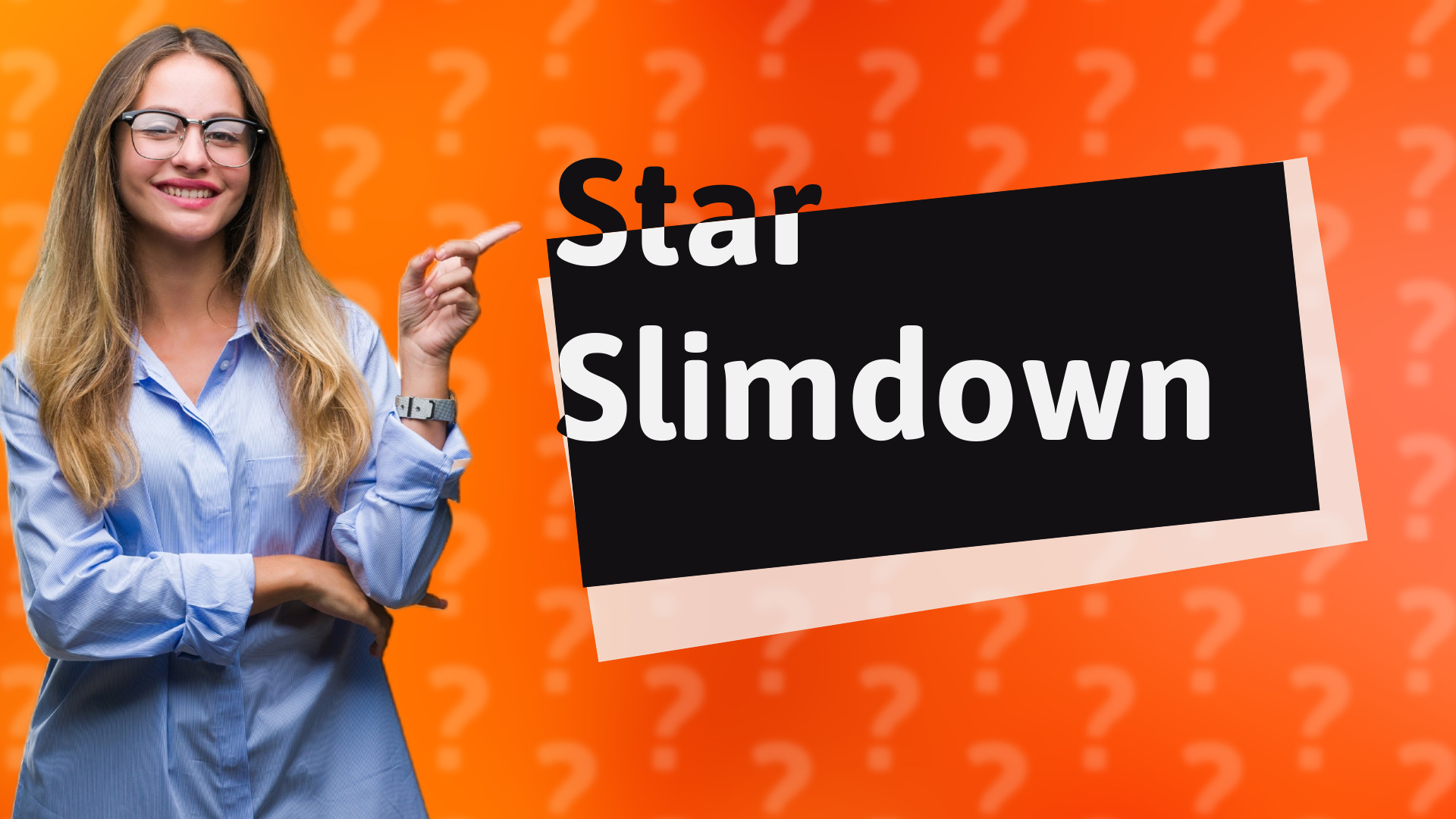 Star Slimdown