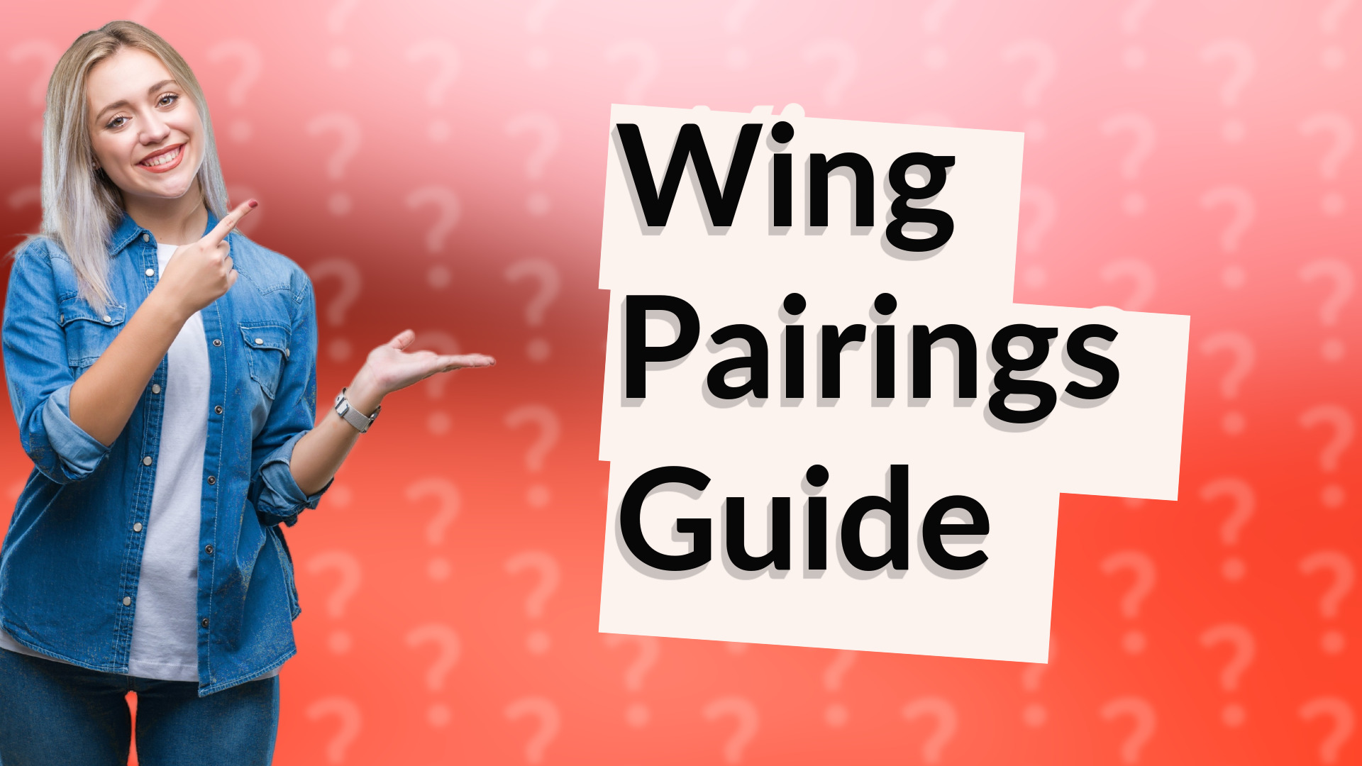 Wing Pairings Guide