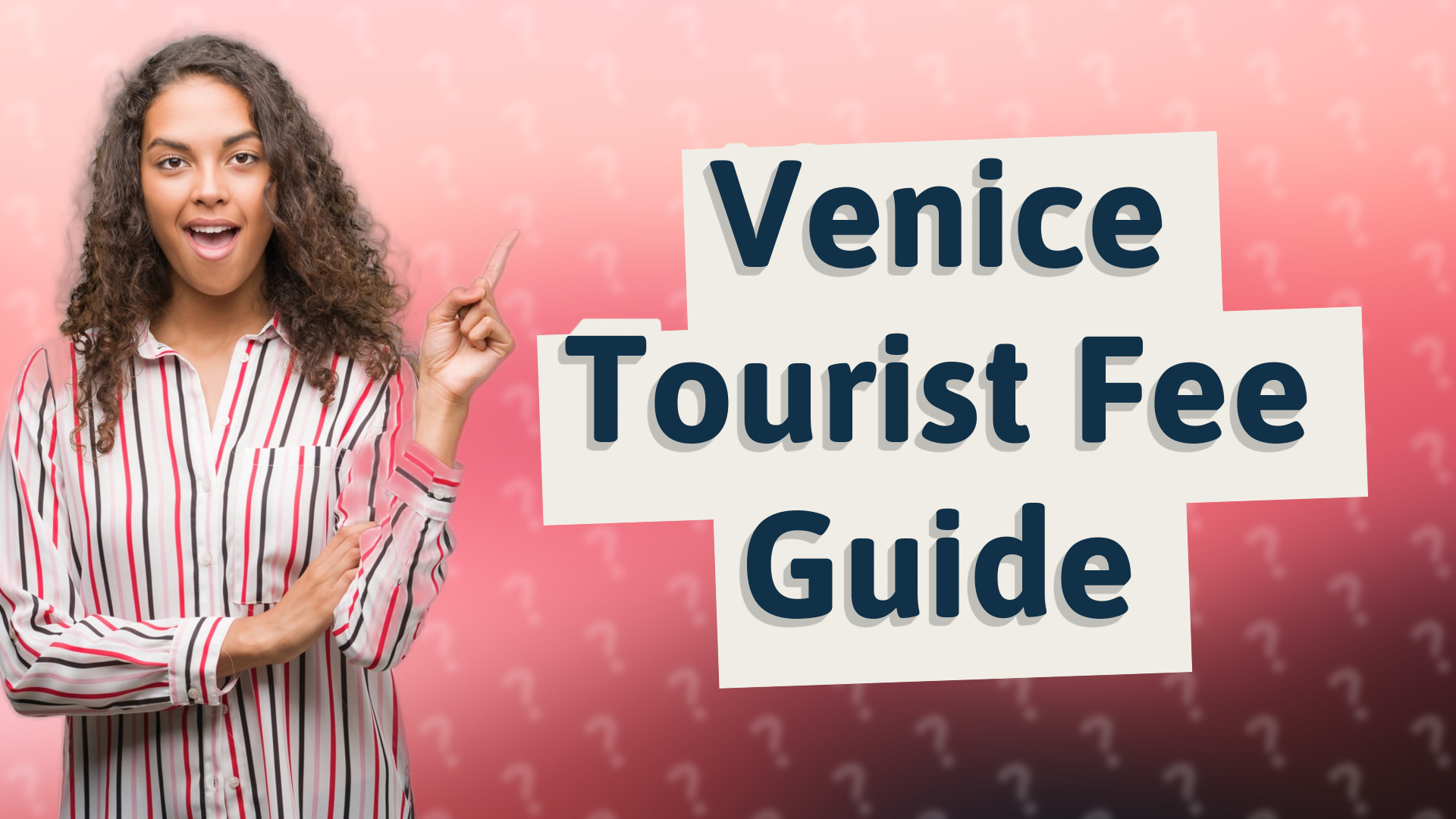 Venice Tourist Fee Guide