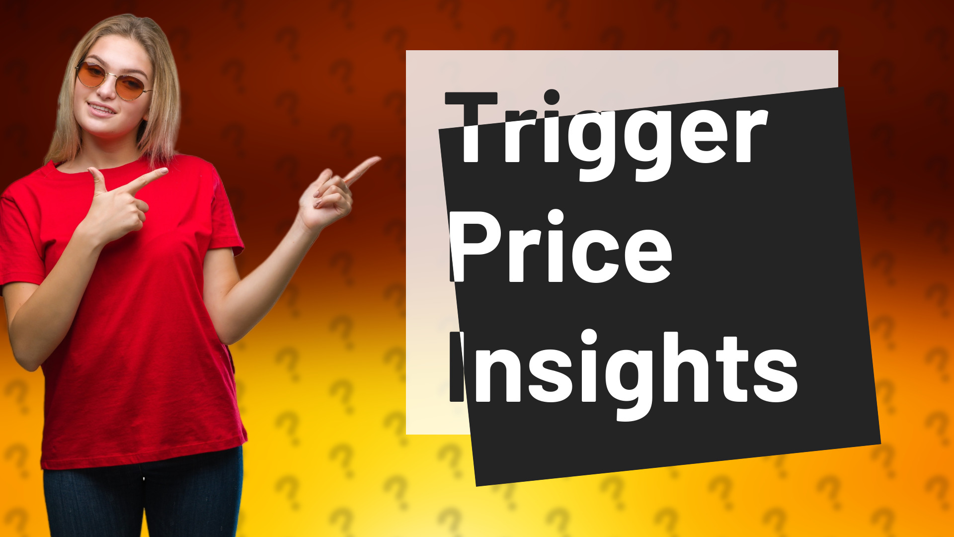 Trigger Price Insights