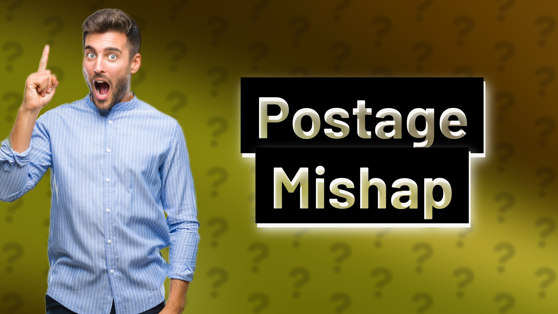 Postage Mishap
