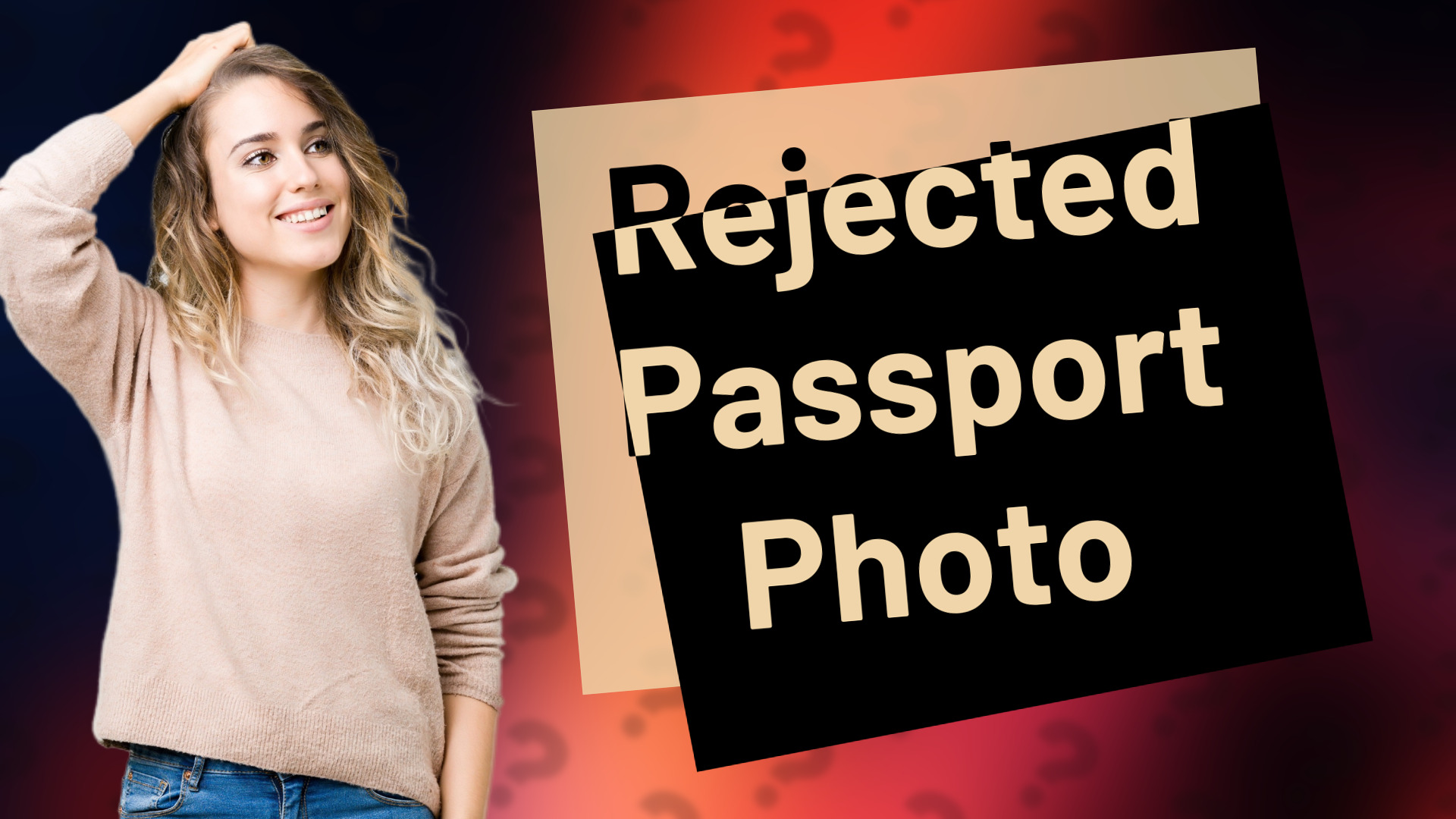 Rejected Passport Photo