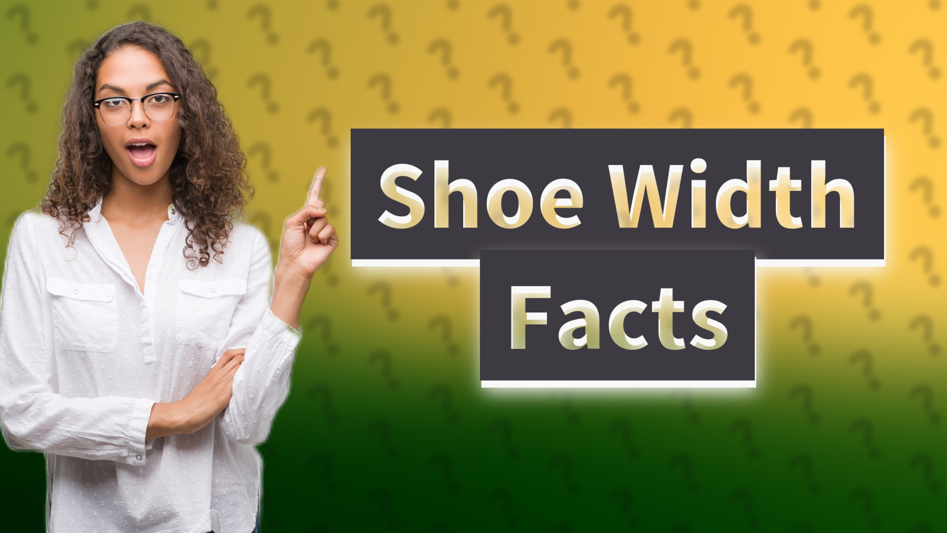 Shoe Width Facts