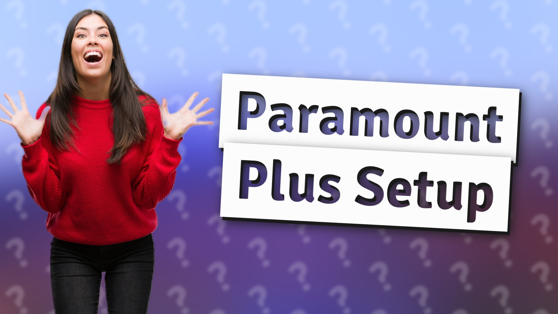 Paramount Plus Setup