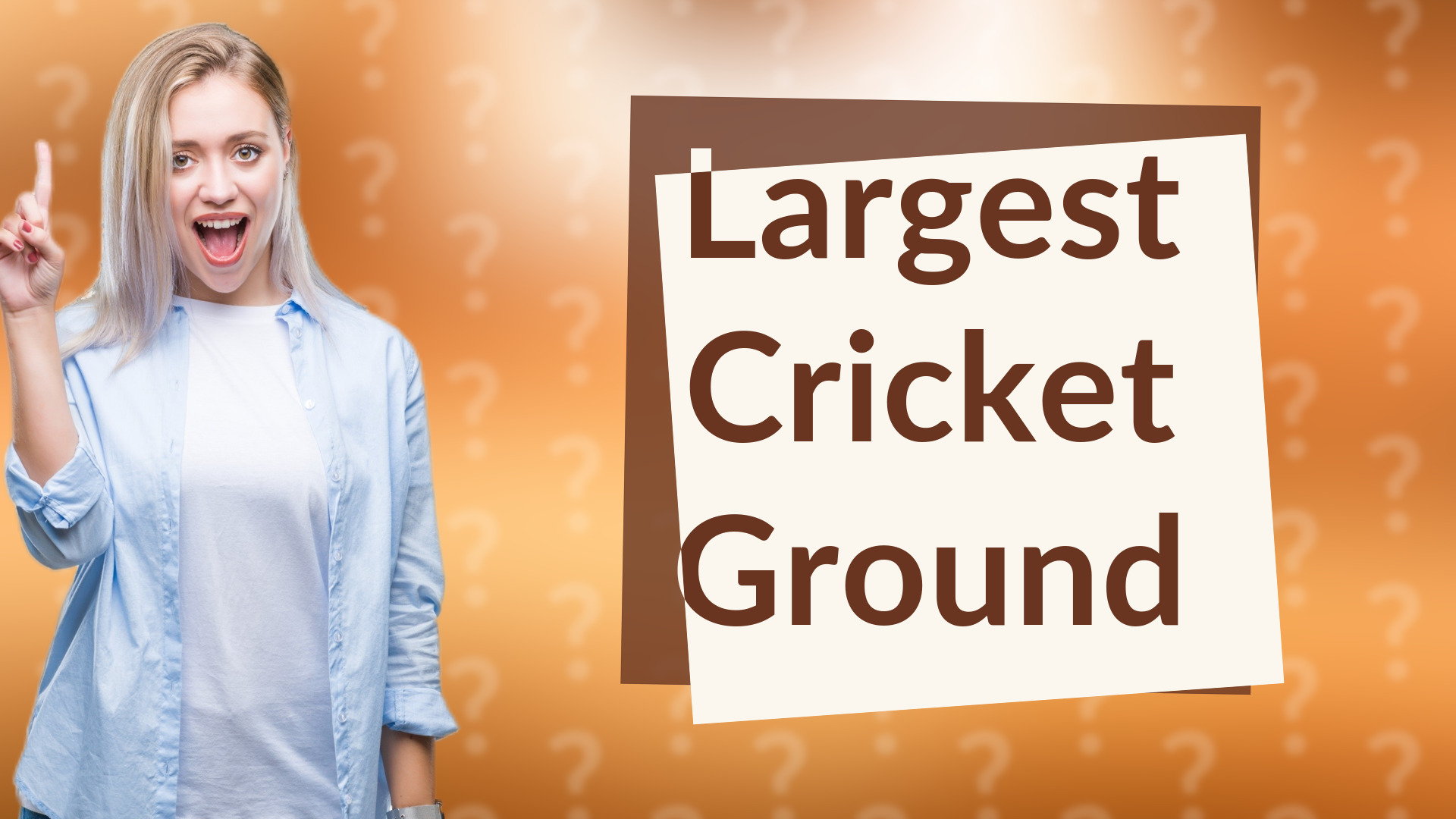 Largest Cricket Ground