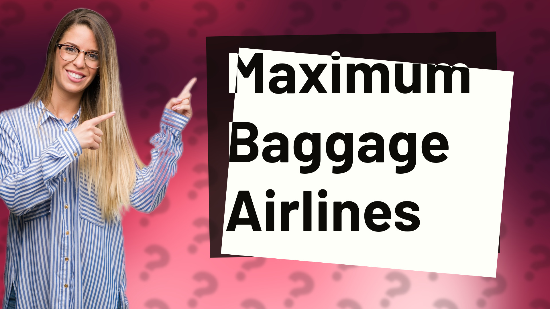 Maximum Baggage Airlines