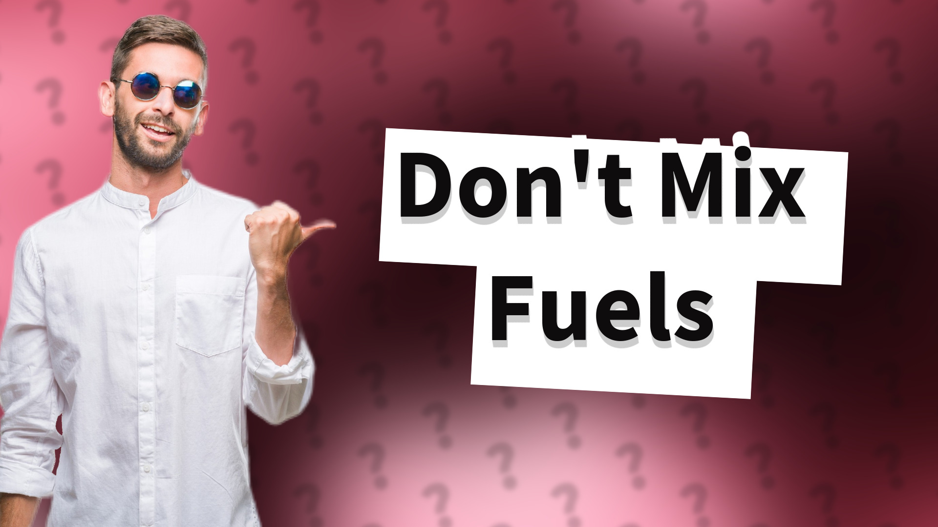 Don't Mix Fuels