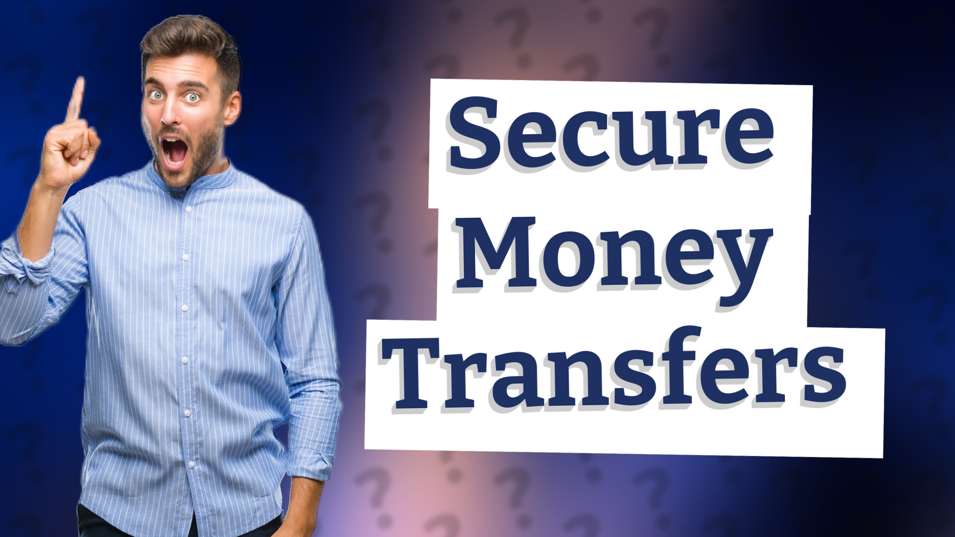 Secure Money Transfers