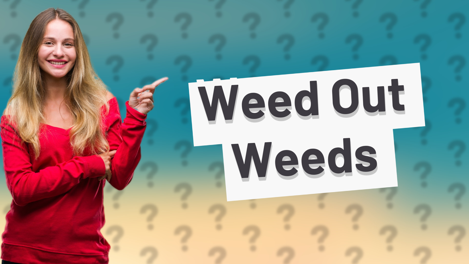 Weed Out Weeds