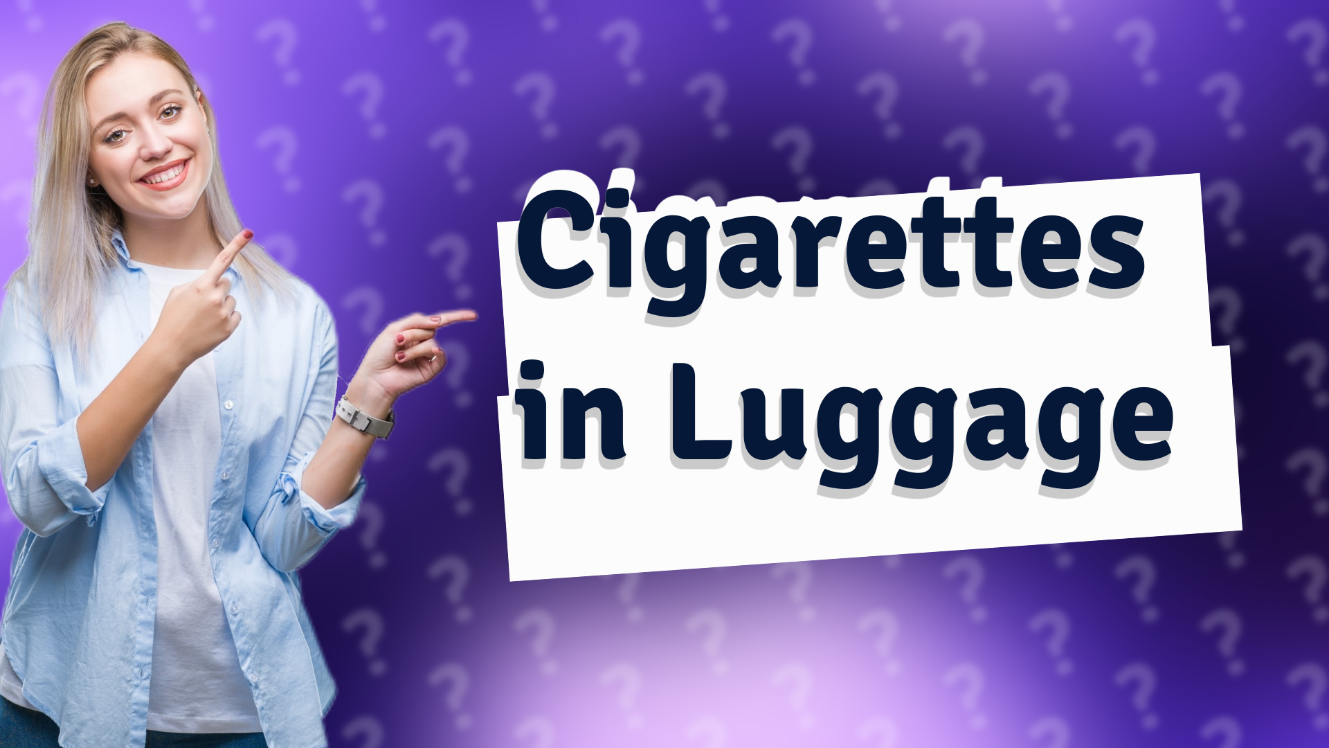 Cigarettes in Luggage