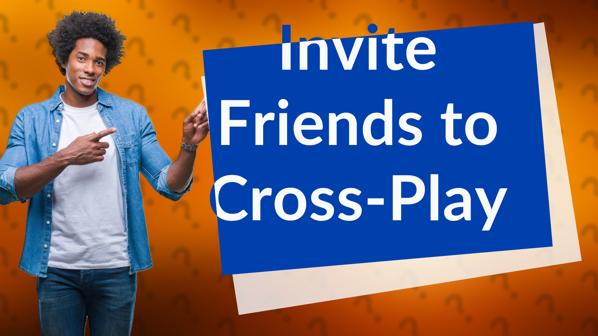 Invite Friends to Cross-Play