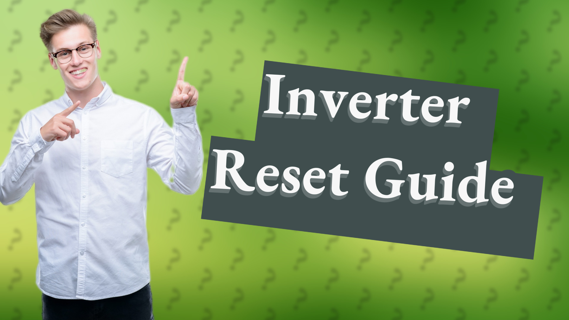 Inverter Reset Guide