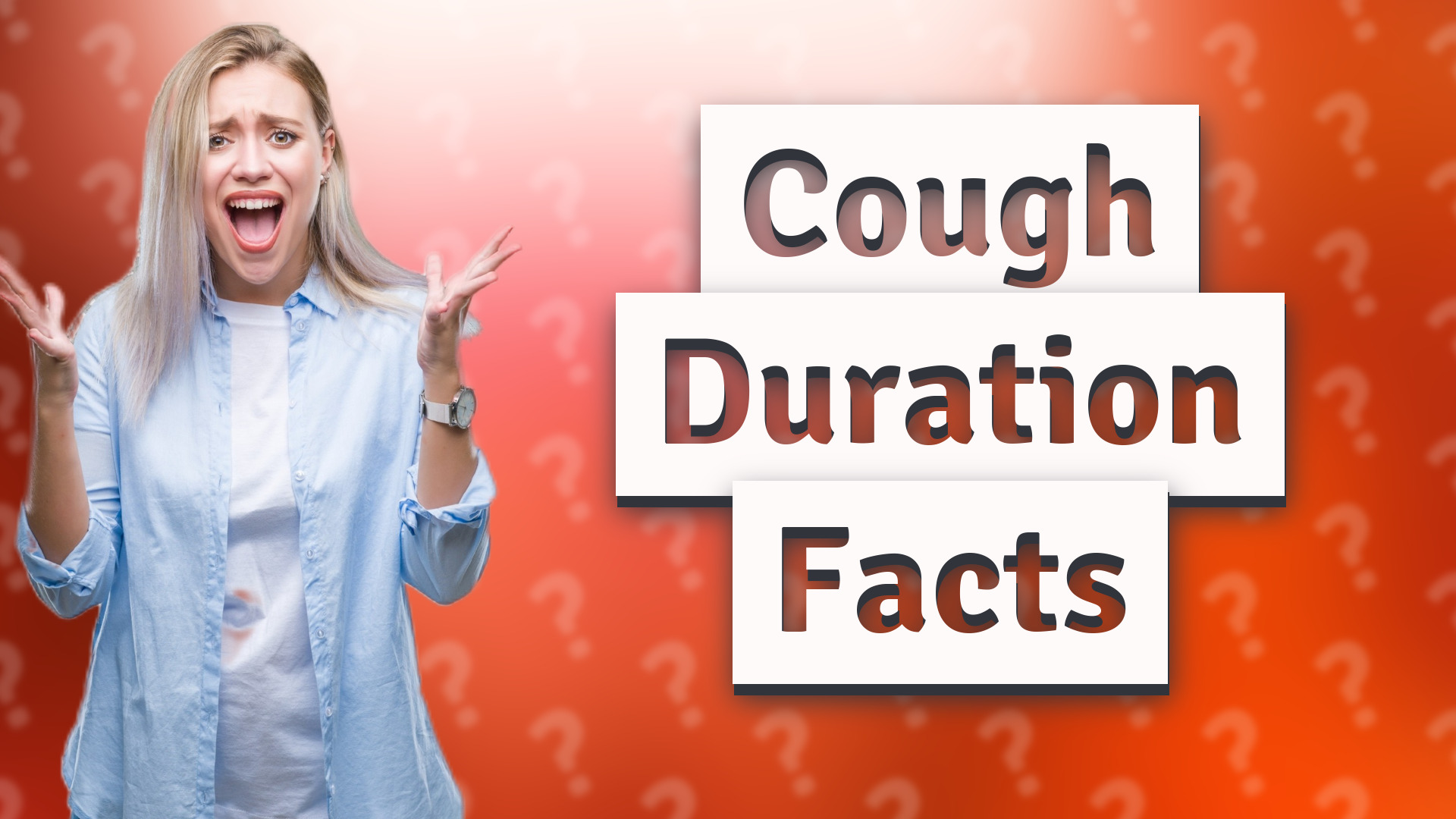 Cough Duration Facts