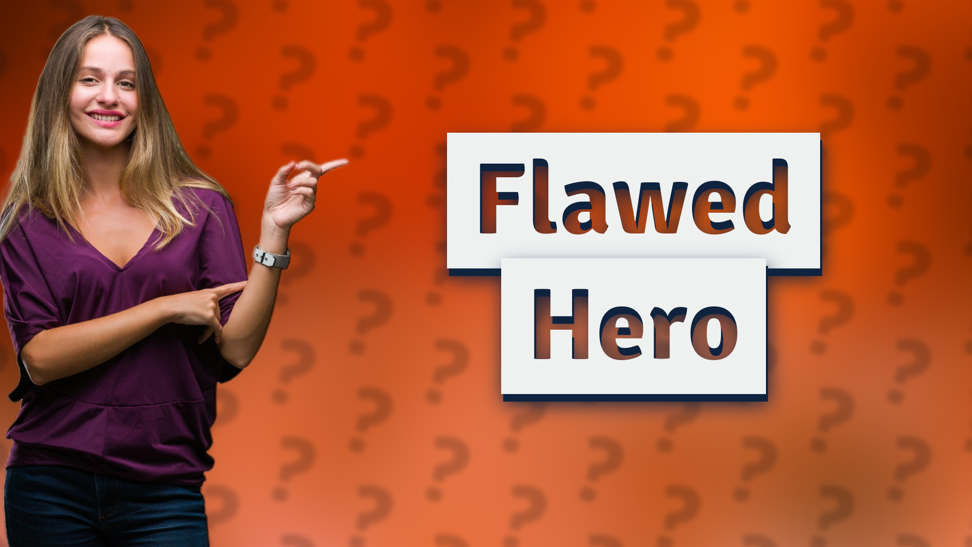 Flawed Hero