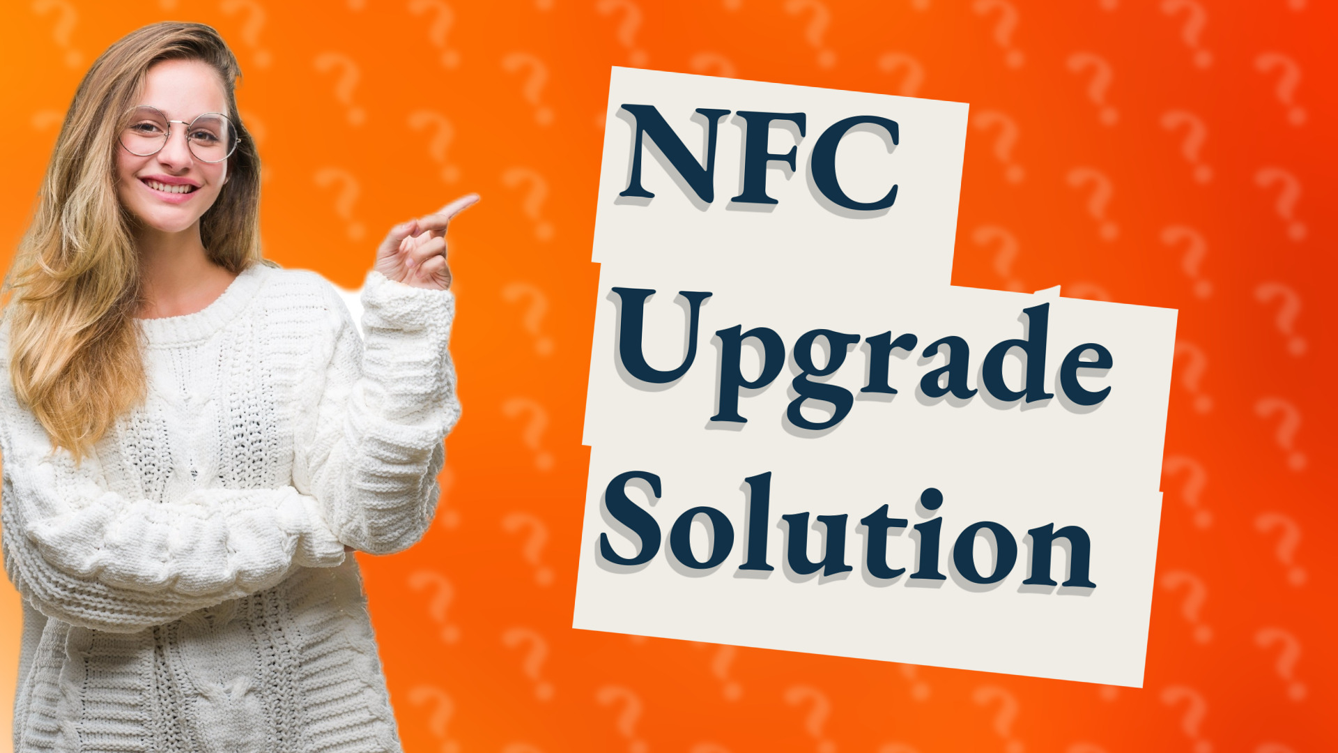 NFC Upgrade Solution