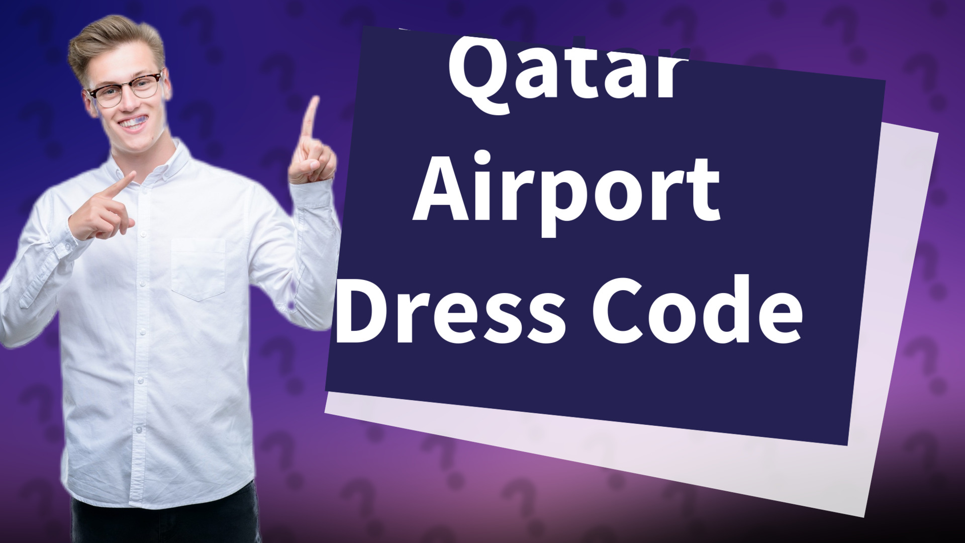 Qatar Airport Dress Code