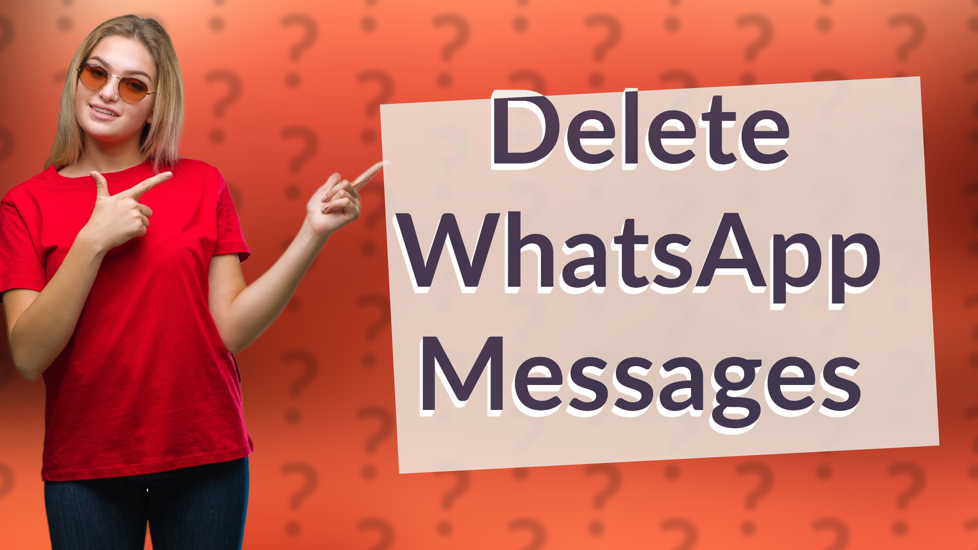 Delete WhatsApp Messages