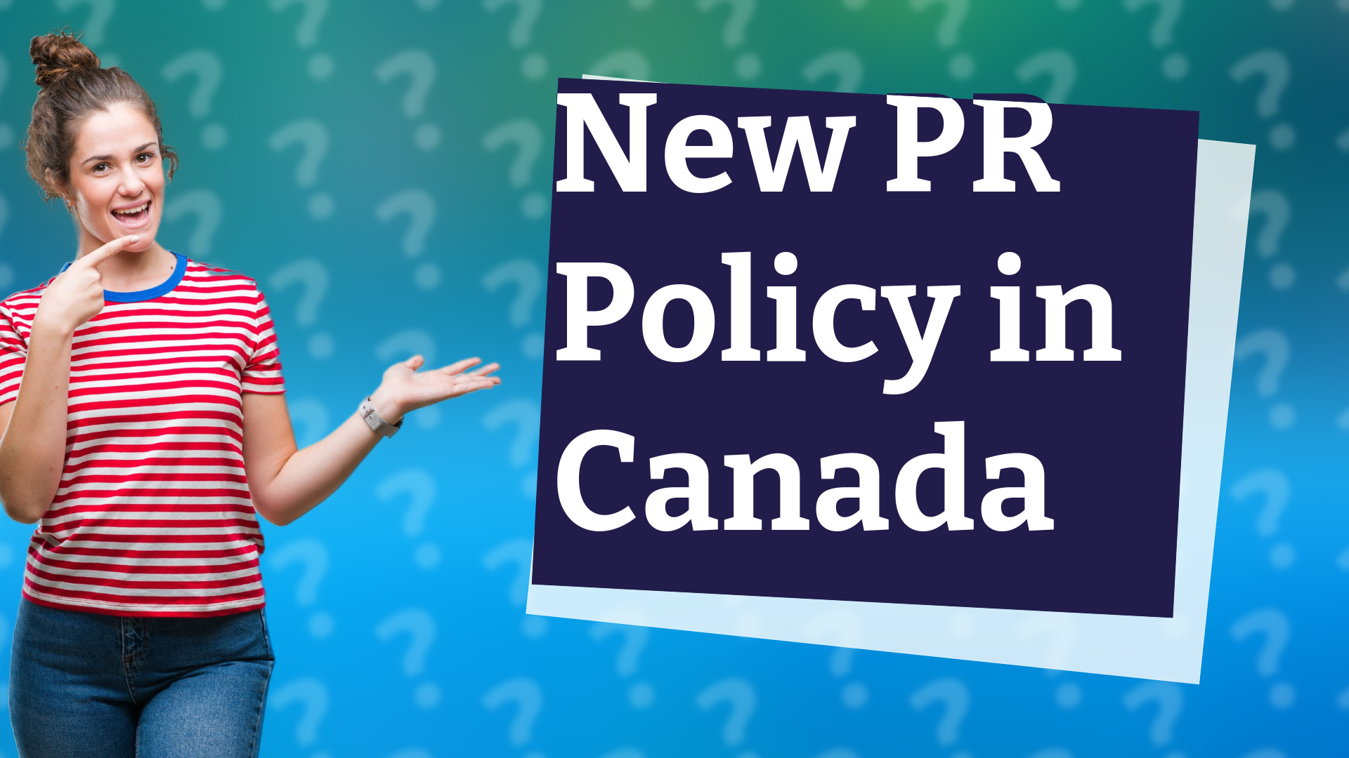 New PR Policy in Canada