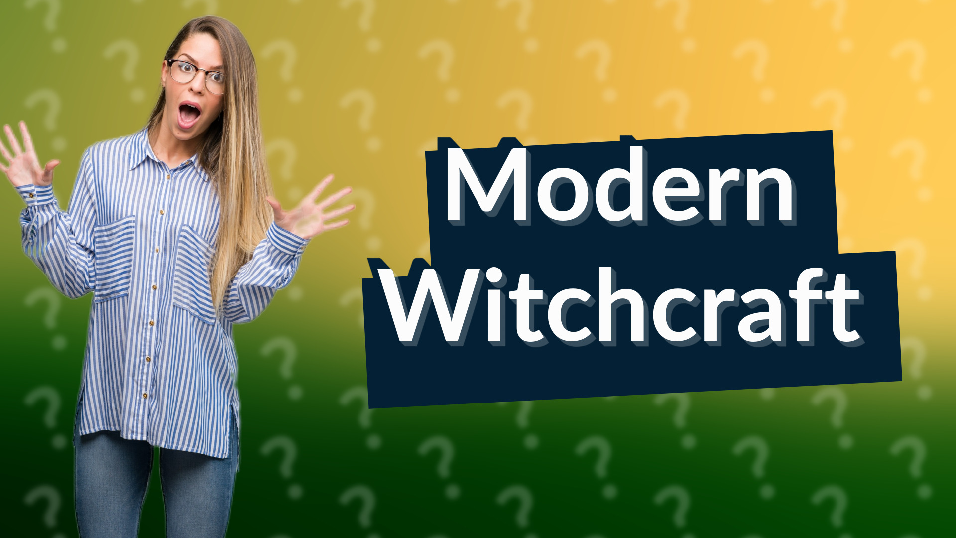 Modern Witchcraft