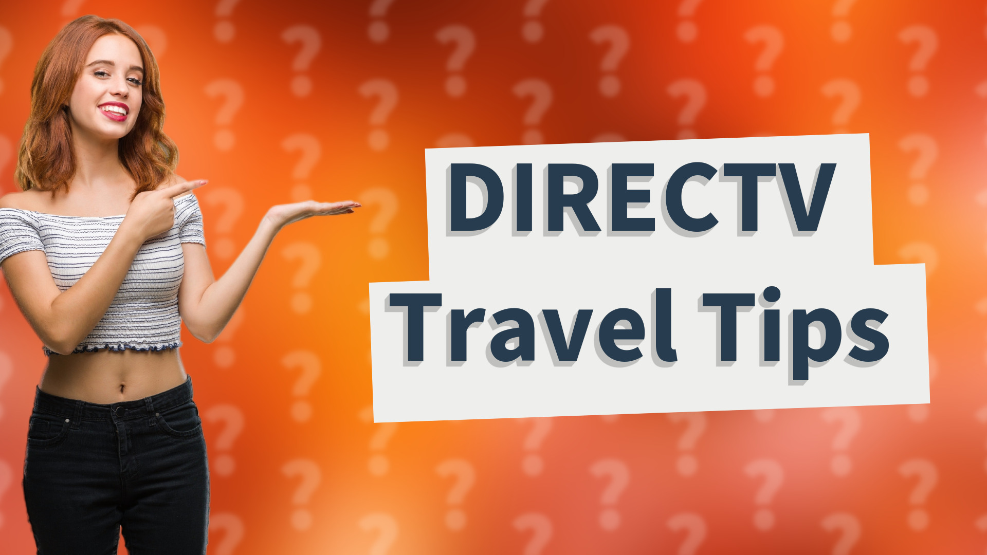 DIRECTV Travel Tips