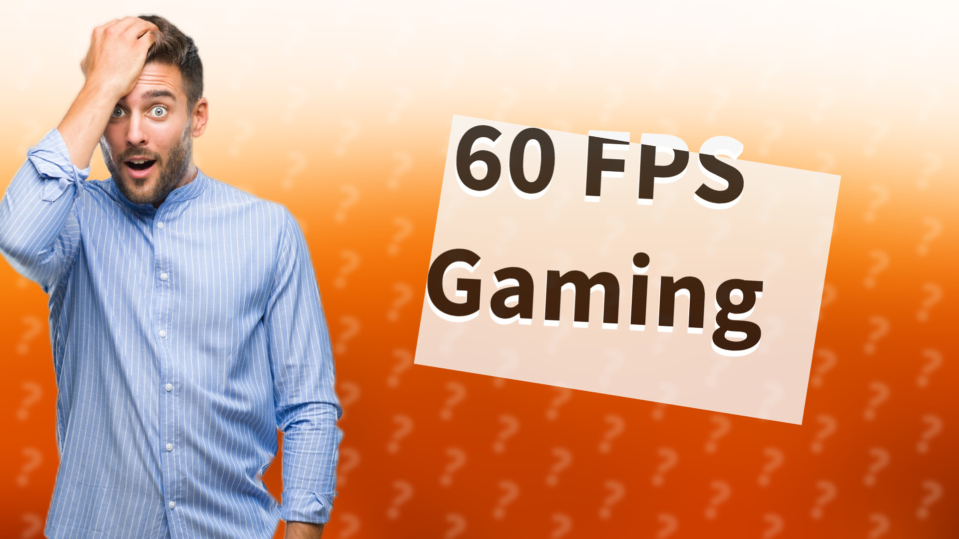 60 FPS Gaming