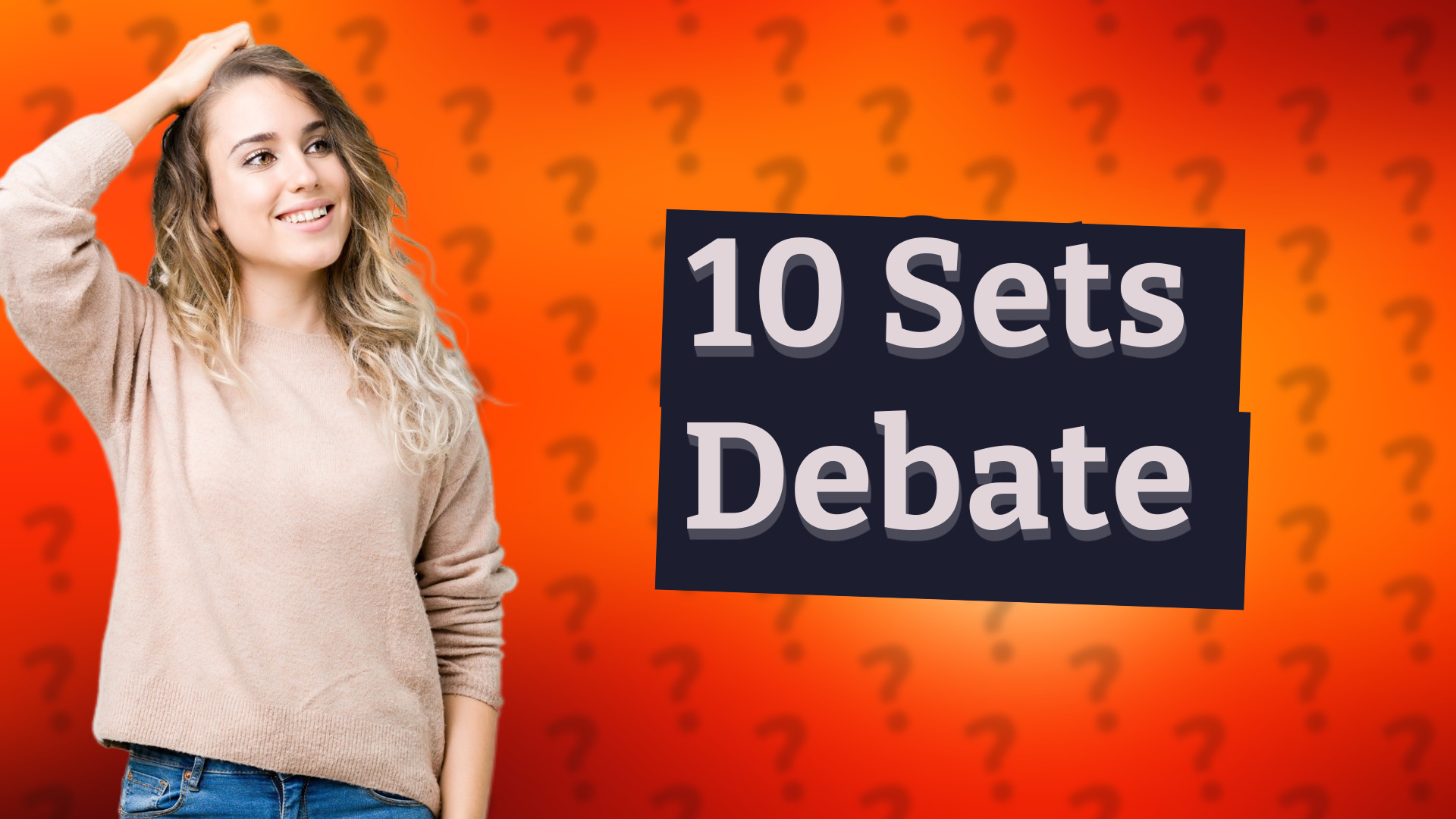 10 Sets Debate