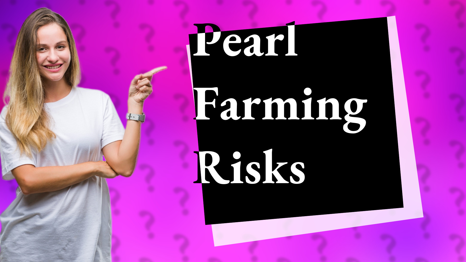 Pearl Farming Risks