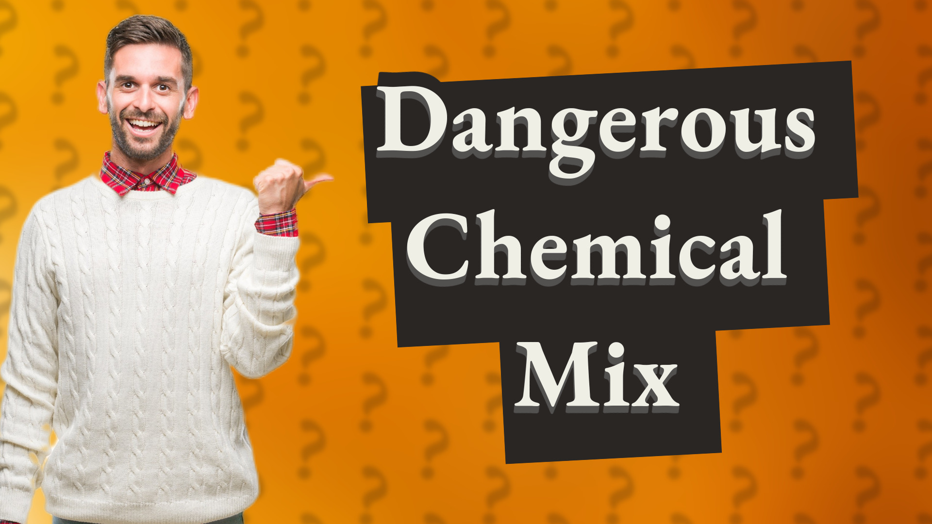 Dangerous Chemical Mix