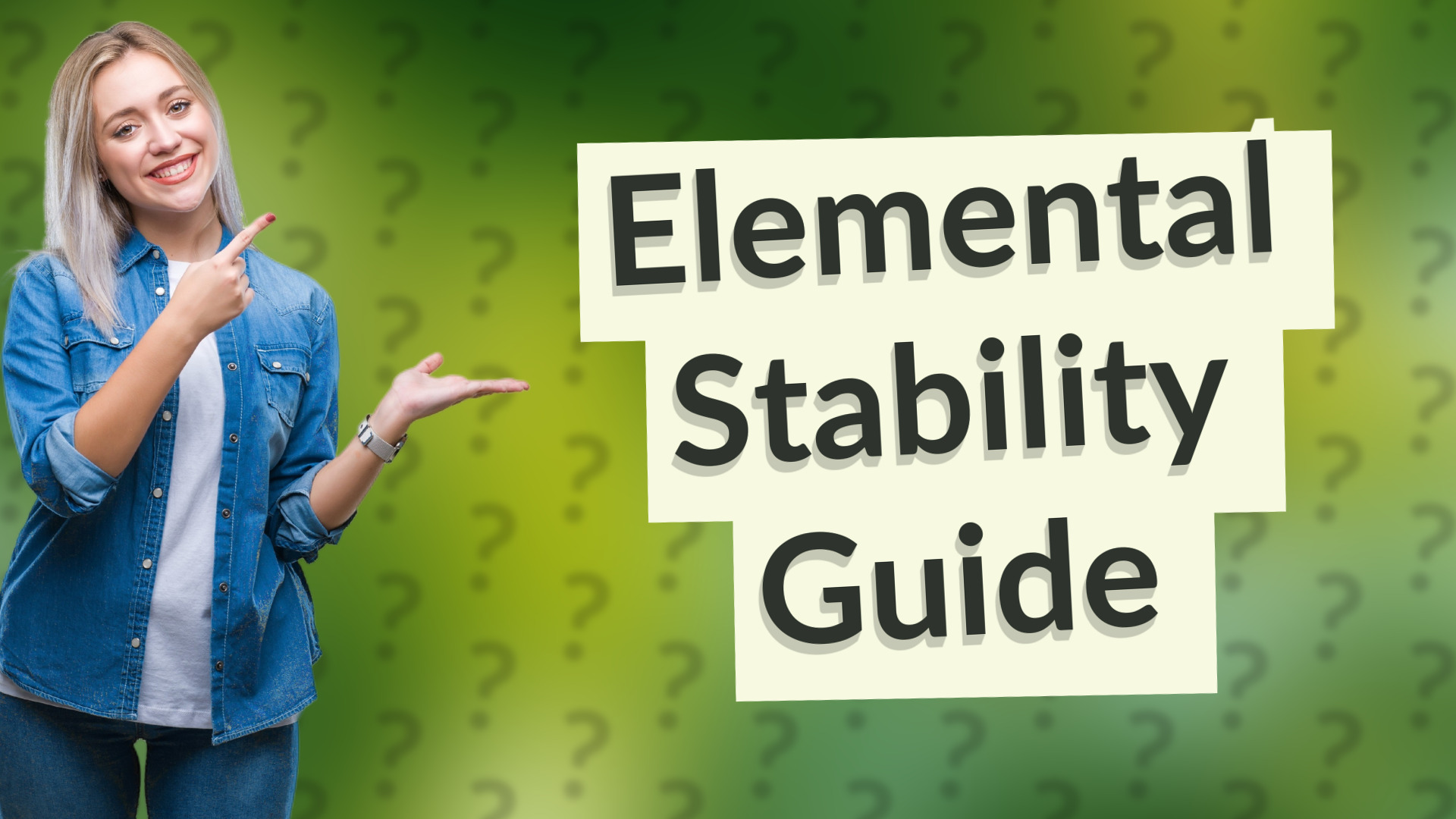 Elemental Stability Guide