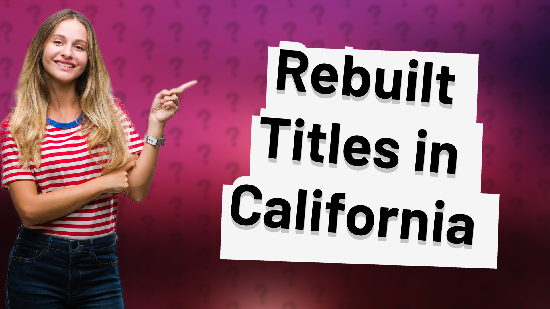 Rebuilt Titles in California
